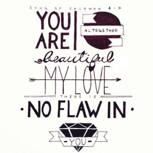Solomon Bible Quotes You are perfect, my love. - song of solomon ...
