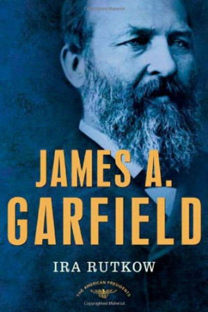 James Garfield – select quotes
