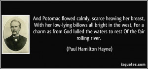... lulled the waters to rest Of the fair rolling river. - Paul Hamilton