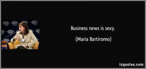 Business news is sexy Maria Bartiromo