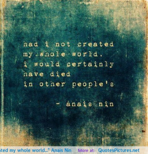 …” Anais Nin motivational inspirational love life quotes sayings ...