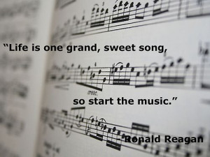 ronald reagan, quotes, about life, song, music, sayings