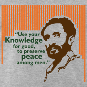 Design ~ Haile Selassie I Quote.