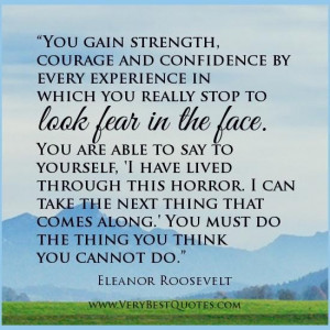 Strength quotes courage quotes fear quotes eleanor roosevelt quotes
