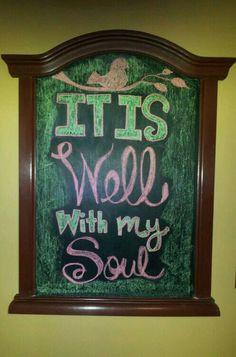 it is well with my soul more mi chalkboards soul well