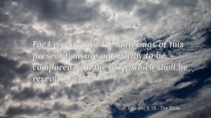 For I reckon that the sufferings... quote wallpaper