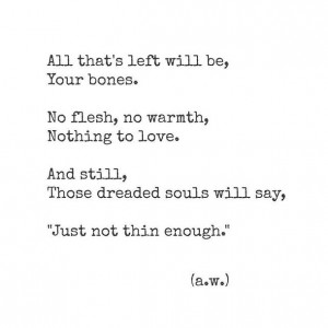 ... anorexia, depression, eating disorders, poetry, quotes, sad, self harm