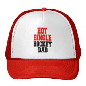 Hot Single Hockey Dad Hats