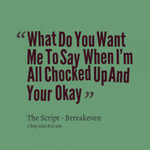 The Script - Breaking Even. I’m Falling To Pieces…..