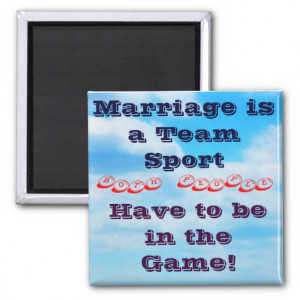 Marriage Quote Refrigerator Magnet