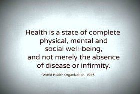The World Health Organization says it this way.
