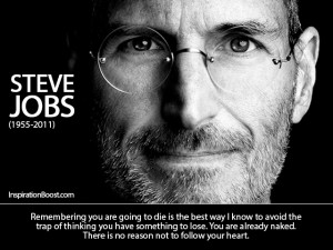 Steve Jobs Follow Your...
