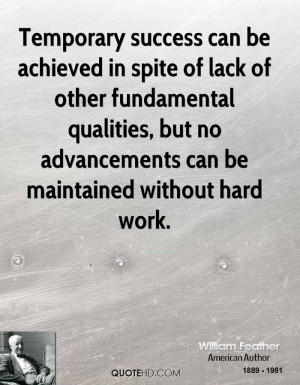 Temporary success can be achieved in spite of lack of other ...