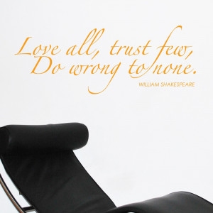 Love all, trust few Shakespeare wall stickers Wall Quotes