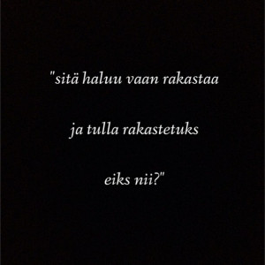 finish, finland, love, quotes, rakkaus, suomi