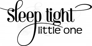 Nursery Wall Quote - Sleep Tight