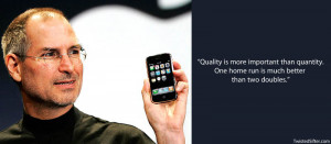 Read the rest of the Steve Jobs quotes here