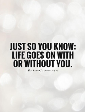 Life Is Better without You Quotes