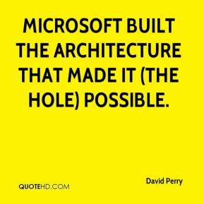 More David Perry Quotes