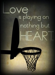 Quotes About Basketball Heart Quotesgram