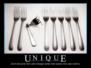 Just because you are unique..