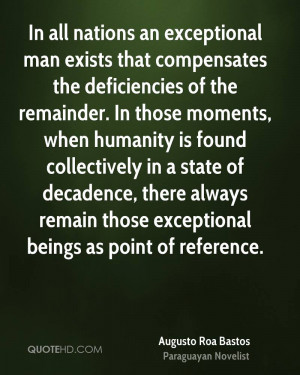 In all nations an exceptional man exists that compensates the ...