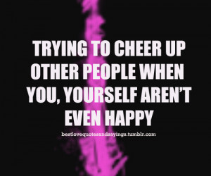 Cheer Me Up Quotes http://www.pic2fly.com/Cheer+Me+Up+Quotes.html