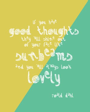 Roald Dahl Quotes Sunbeams quote (roald dahl)