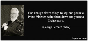 clever things to say, and you're a Prime Minister; write them down ...