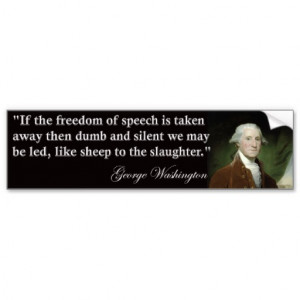 george_washington_freedom_of_speech_quote_bumper_sticker ...