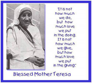 MOTHER TERESA QUOTES AND GOLDEN WORDS MOTHER TERESA SAID
