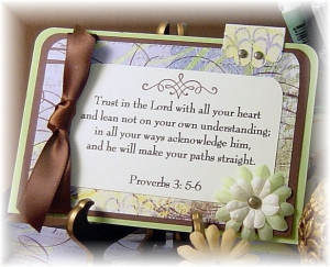 Trust in the Lord with all your heart