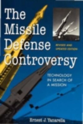 Missile Defense Controversy, Ernest J. Yanarella