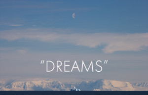 Here’s a collection of my favorite quotes on dreams.