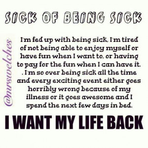 Sick of being sick