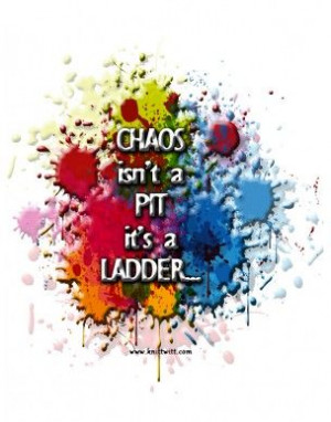 Chaos, Inspirational Quotes -