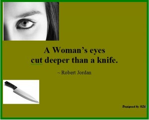Women Quotes in English – Robert Jordan’s Quote, A woman’s eyes ...