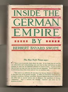 THE GERMAN EMPIRE by HERBERT BAYARD SWOPE 1917 W DJ ILLUSTRATED WWI