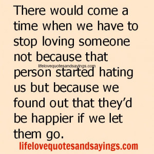 when We Have To Stop Loving Someone..