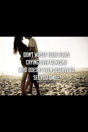 Don't waste your tears