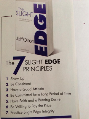make the slight edge work for you!