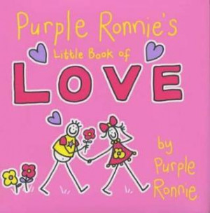 Start by marking “Purple Ronnie's Little Book of Love ” as Want to ...