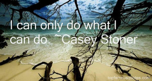 Casey Stoner Quotes Pictures