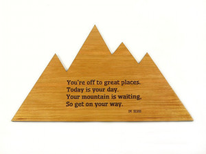 Dr Seuss Inspirational Quote Laser Cut Engraved Cherry Wood Mountain ...
