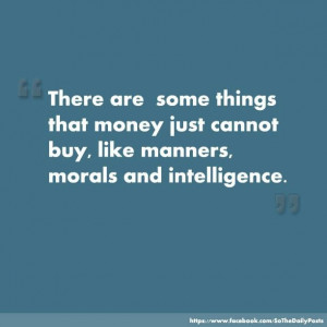Some things money can't buy