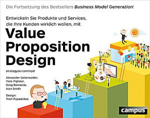 Value Proposition Design, Alexander Osterwalder, Yves Pigneur, Greg ...