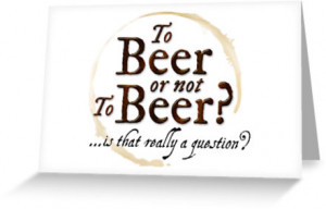 to beer or not to beer is that really a
