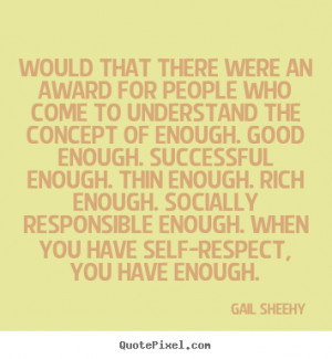 Quotes about success - Would that there were an award for people who..