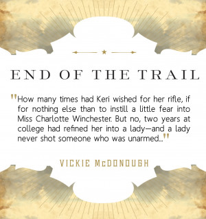 End of the Trail by Vickie McDonough Quote