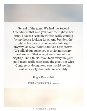 Gun Control Quotes Roger Rosenblatt Quotes